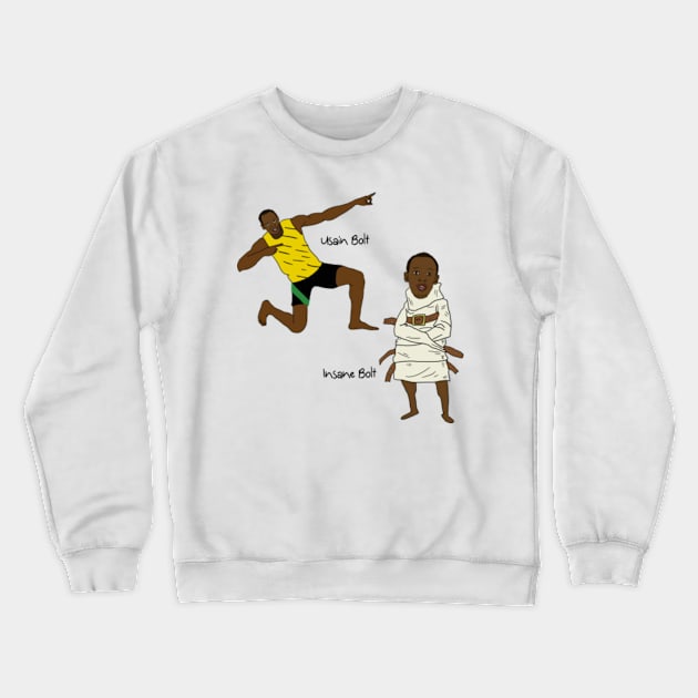 Usain Bolt/Insane Bolt Crewneck Sweatshirt by Barnyardy